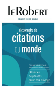 Dictionnaire de citations du monde - Montreynaud Florence ; Matignon Jeanne ; Rey Alain