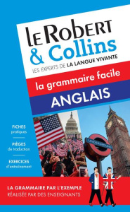 Le Robert & Collins Anglais. La grammaire facile - COLLECTIF