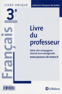 Français 3e. Livre du professeur - Abensour Corinne