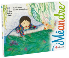 Méandre - Bloch Muriel ; Desmazières Sandra