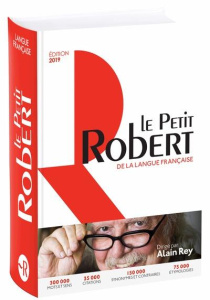 Le Petit Robert de la langue française. Edition 2019 - Rey Alain