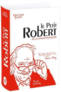 Le Petit Robert de la langue française. Edition 2020 - Rey Alain ; Rey-Debove Josette