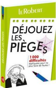 Déjouez les pièges - Vernier-Lopin Dominique ; Rey Alain
