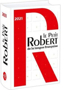 Le Petit Robert de la Langue Française. Edition 2021 - Rey Alain ; Rey-Debove Josette
