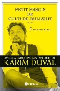 Petit précis de culture bullshit - Duval Karim