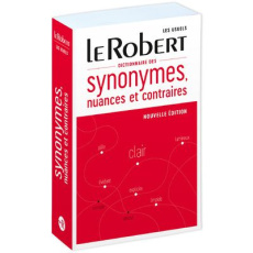 Dictionnaire des synonymes, nuances et contraires - COLLECTIF
