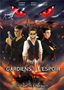 Les Gardiens de l'Espoir Tome 1 : Conflits Démoniaques - Draven Florian ; Robby Pascal ; Cloud Xavio