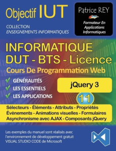 DUT informatique jQuery 3. Tome 11, Avec Visual Studio Code - Rey Patrice