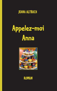 Appelez-moi Anna - Altbuch Jeana