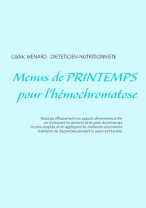 Menus de printemps pour l'hémochromatose - Menard Cédric