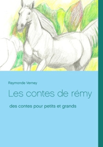 Les contes de Rémy - Verney Raymonde