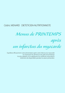 Menus de printemps après un infarctus du myocarde - Menard Cédric