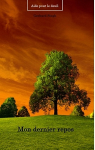 MON DERNIER REPOS - STEGH GERHARD