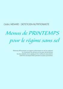 Menus de printemps pour le régime sans sel - Menard Cédric