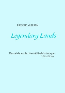 LEGENDARY LANDS - LE JEU DE ROLE - AUBERTIN F