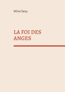 La foi des anges - Sesy Mina