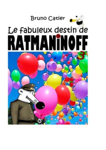 Le fabuleux destin de Ratmaninoff - Catier Bruno