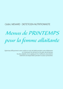 Menus de printemps pour la femme allaitante - Menard Cédric