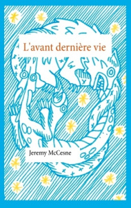 L AVANT DERNIERE VIE - MCCESNE JEREMY