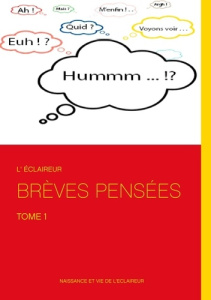 Brèves pensées. Tome 1 - L'ECLAIREUR