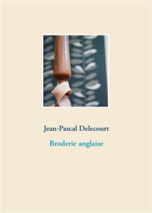 Broderie anglaise - Delecourt Jean-Pascal