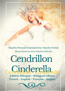 Cendrillon. Edition bilingue français-anglais - Perrault Charles