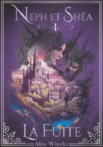 Neph et Shéa Tome 1 : La fuite - Wheeler Aline