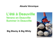 Big Blacky & Big Whity : L'été à Deauville. Edition français-anglais-espagnol - Abuela Véronique