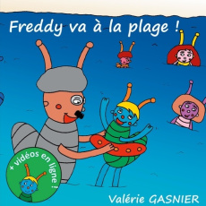 FREDDY VA A LA PLAGE - TOME 7 - GASNIER VALERIE