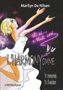 L'Harmonyomme L'intégrale : Tome 1, L'immortel %3B Tome 2, Evolution - Nilsen Marilyn de