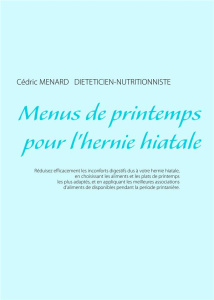 Menus de printemps pour l'hernie hiatale - Menard Cédric