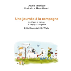 Big Blacky & Big Whity : Une journée à la campagne. Edition français-anglais-espagnol - Abuela Véronique