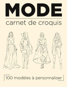 Carnet de mode. Cahier de croquis à spirale 100 silhouettes pour styliste modéliste - MODA FASHIONISTA