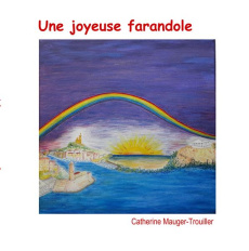 Une joyeuse farandole. Edition français-anglais-espagnol - Mauger-Trouiller Catherine