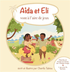 Aïda et Eli Tome 2 : Aïda et Eli vont à l'aire de jeux - Tabiou Cherifa