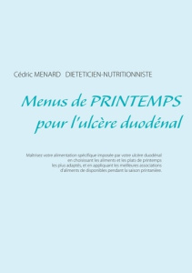 Menus de printemps pour l'ulcère duodénal - Menard Cédric