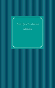 Mémoire - Marini Axel Djim Yves