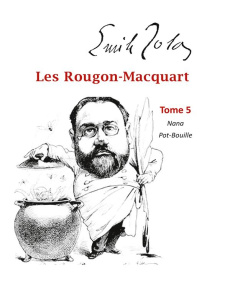 Les Rougon-Macquart Tome 5 : Nana ; Pot-Bouille - Zola Emile