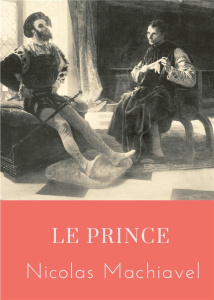 Le Prince - Machiavel Nicolas