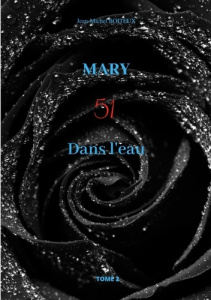 Mary Tome 2 : 51 Dans l'eau - Boiteux Jean-Michel