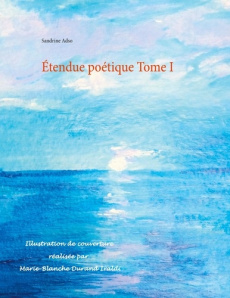 Etendue poétique Tome 1 - Adso Sandrine