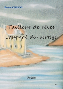 Tailleur de rêves, journal du vertige - Cosson Bruno