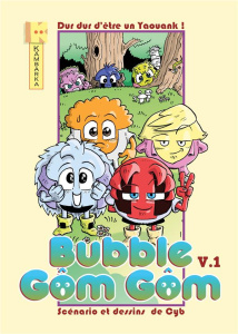 Bubble Gôm Gôm Tome 1 - CYB