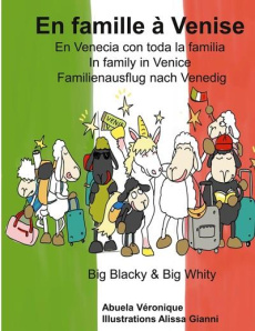 Big Blacky & Big Whity : En famille à Venise. Edition français-anglais-espagnol - Abuela Véronique