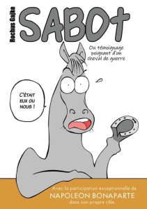 Sabot. Ou temoignage poignant d'un cheval de guerre - Gajke Rochus