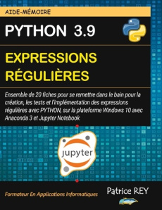 Aide Mémoire Python 3.9 Expressions Regulières - Rey Patrice