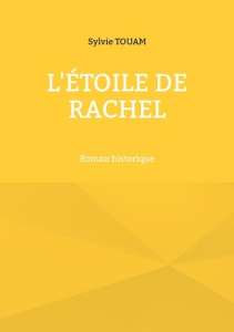 L'étoile de Rachel - Touam Sylvie