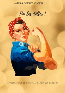 Fini les dettes - Derriche Virin