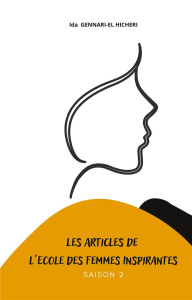 Les articles de l'Ecole des Femmes Inspirantes. Tome 2 - Gennari-El Hicheri Ida