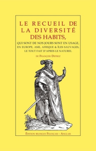 Le recueil de la diversité des habits. Edition bilingue français-anglais - Martel Jacques